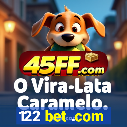 122 bet .com